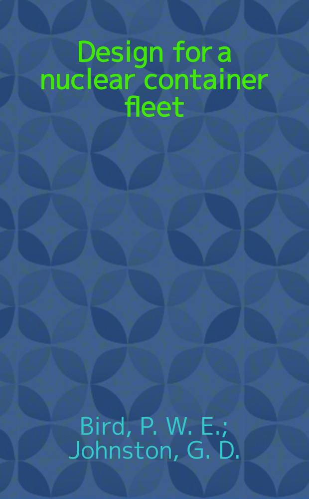 Design for a nuclear container fleet