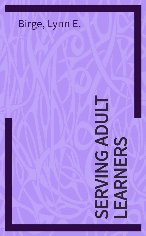 Serving adult learners : A public library tradition