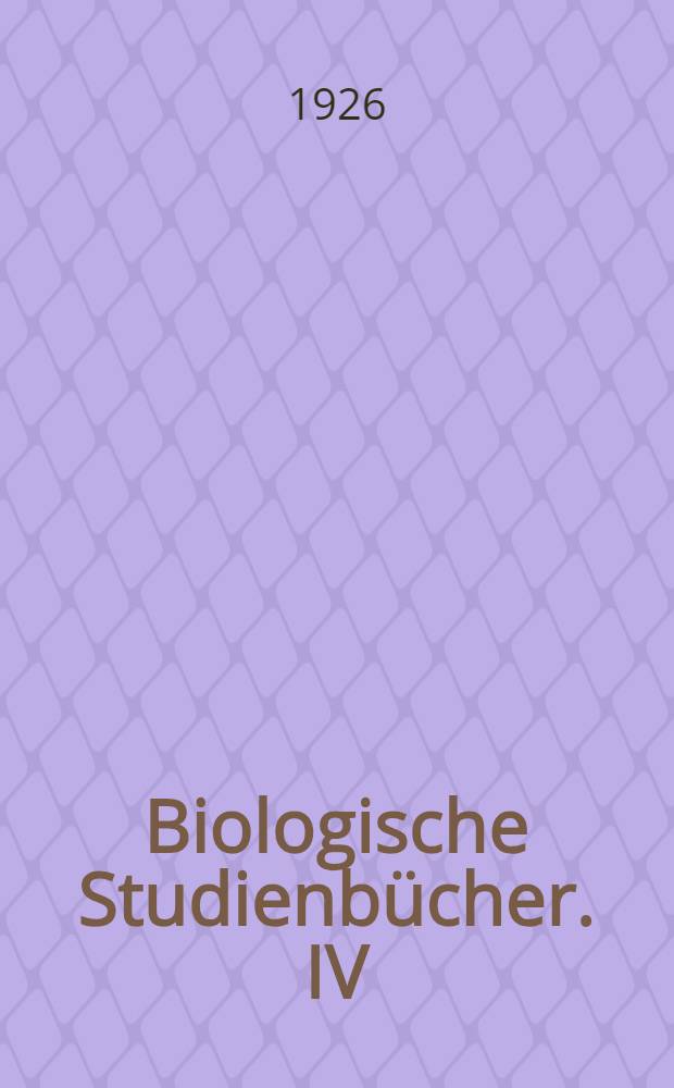 Biologische Studienbücher. IV : Kleines Praktikum der Vegetationskunde