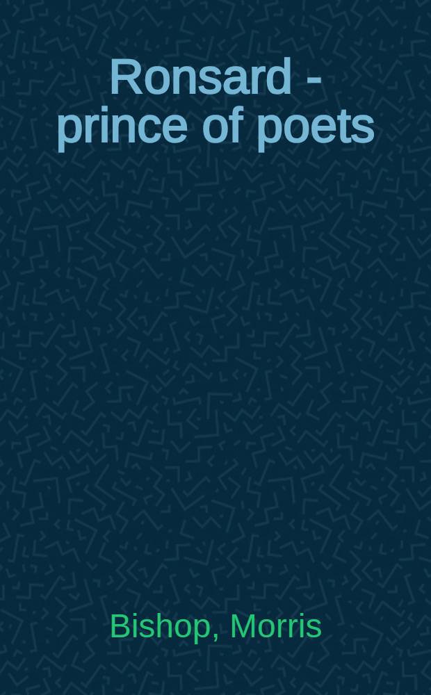 Ronsard - prince of poets