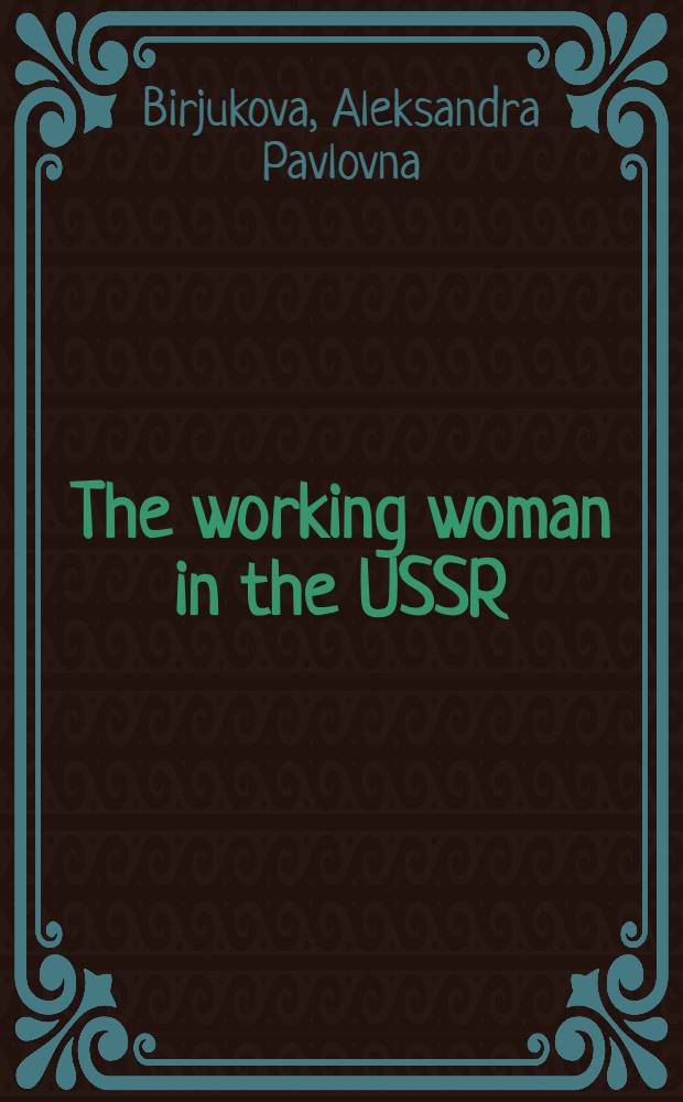 The working woman in the USSR