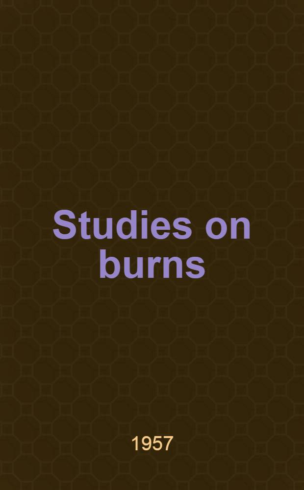 Studies on burns
