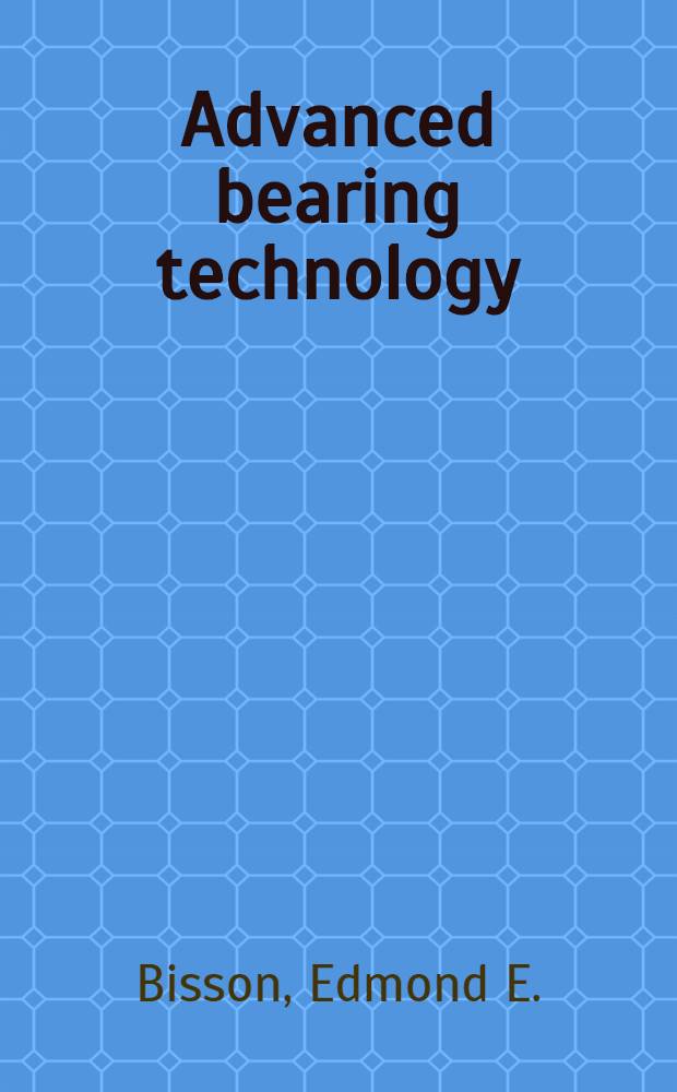 Advanced bearing technology