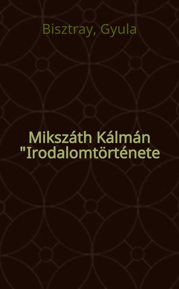 Mikszáth Kálmán "Irodalomtörténete