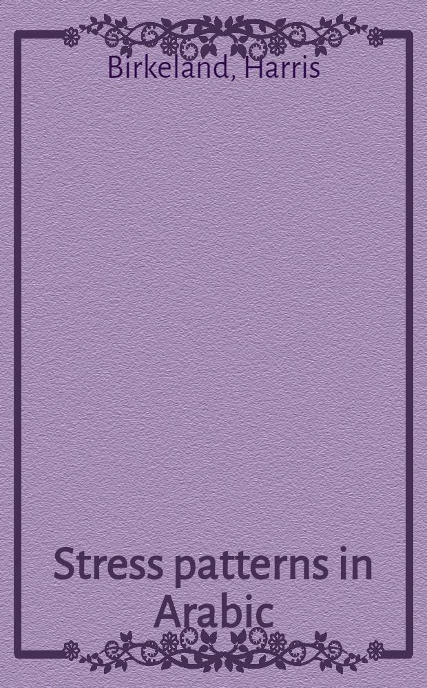 Stress patterns in Arabic