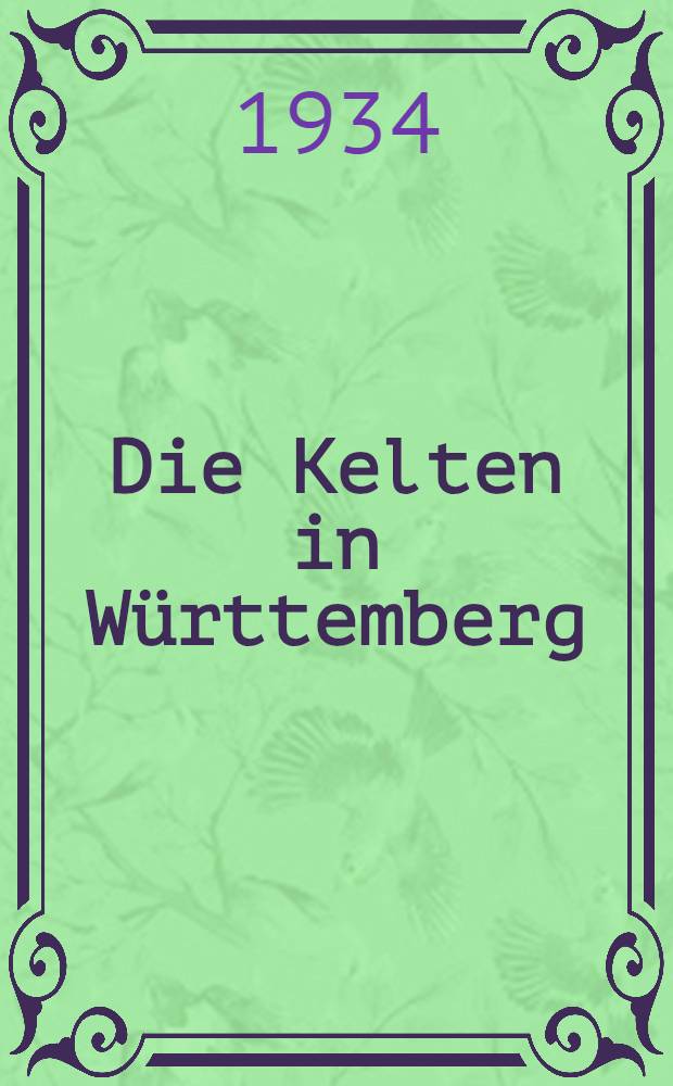 Die Kelten in Württemberg