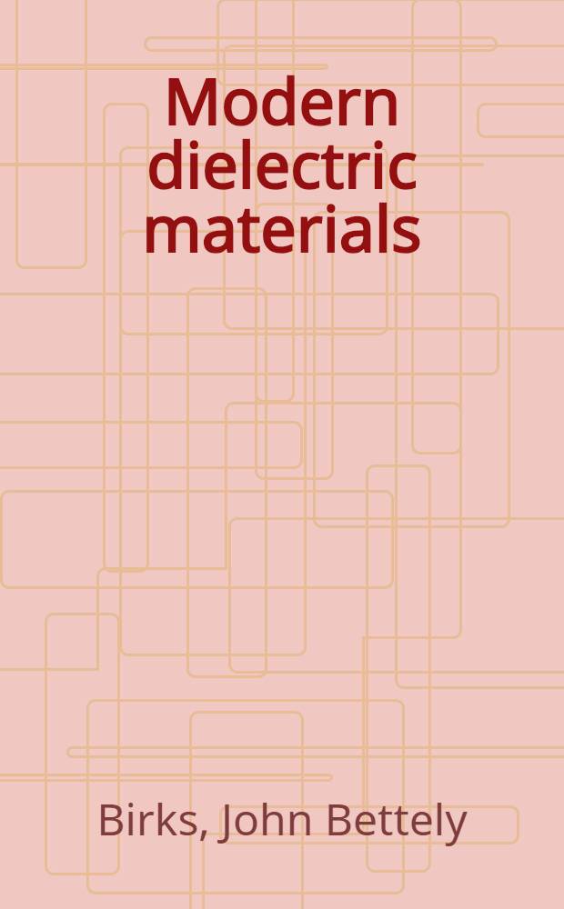 Modern dielectric materials