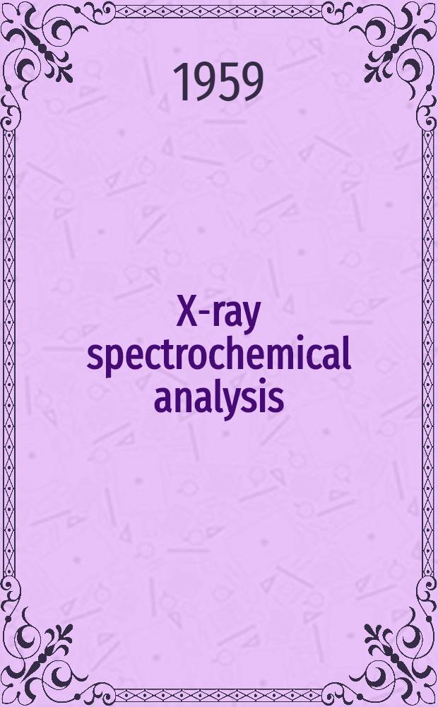 X-ray spectrochemical analysis