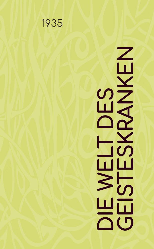 Die Welt des Geisteskranken