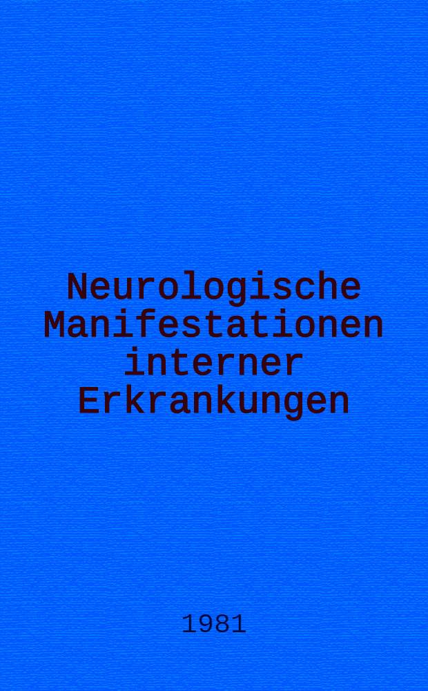 Neurologische Manifestationen interner Erkrankungen