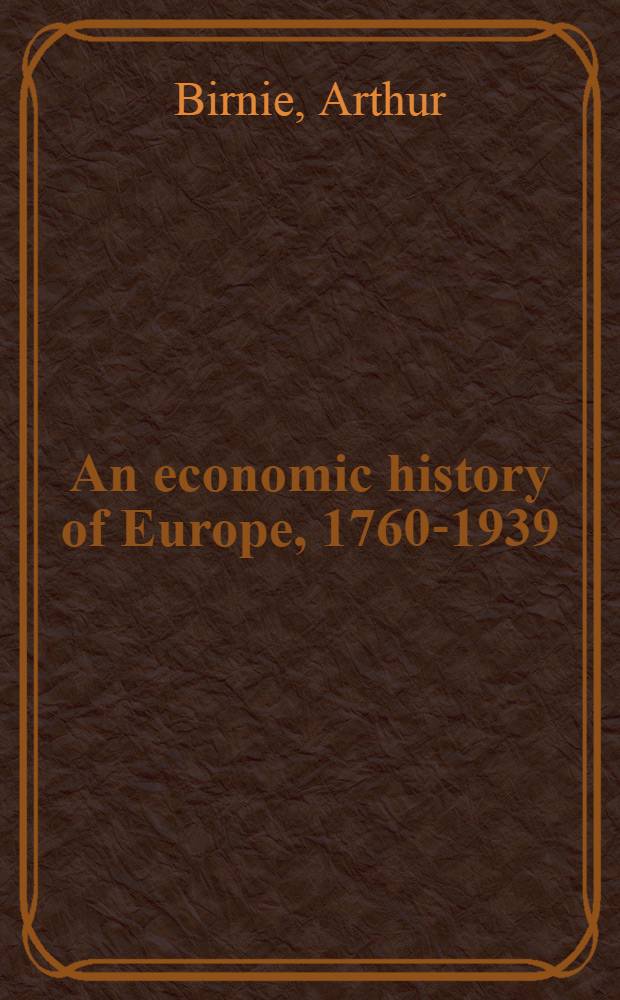 An economic history of Europe, 1760-1939