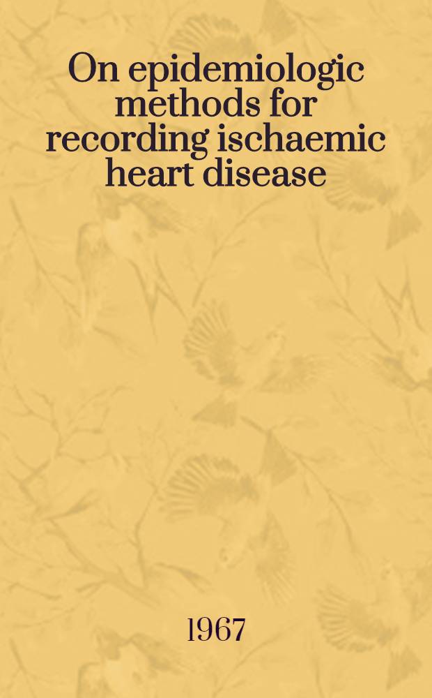 On epidemiologic methods for recording ischaemic heart disease