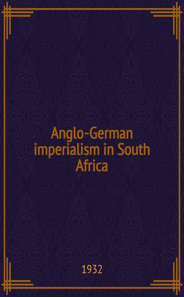 Anglo-German imperialism in South Africa : 1880-1900