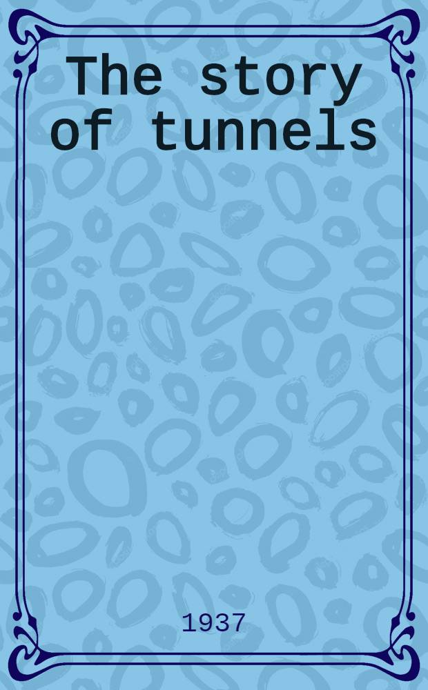 The story of tunnels