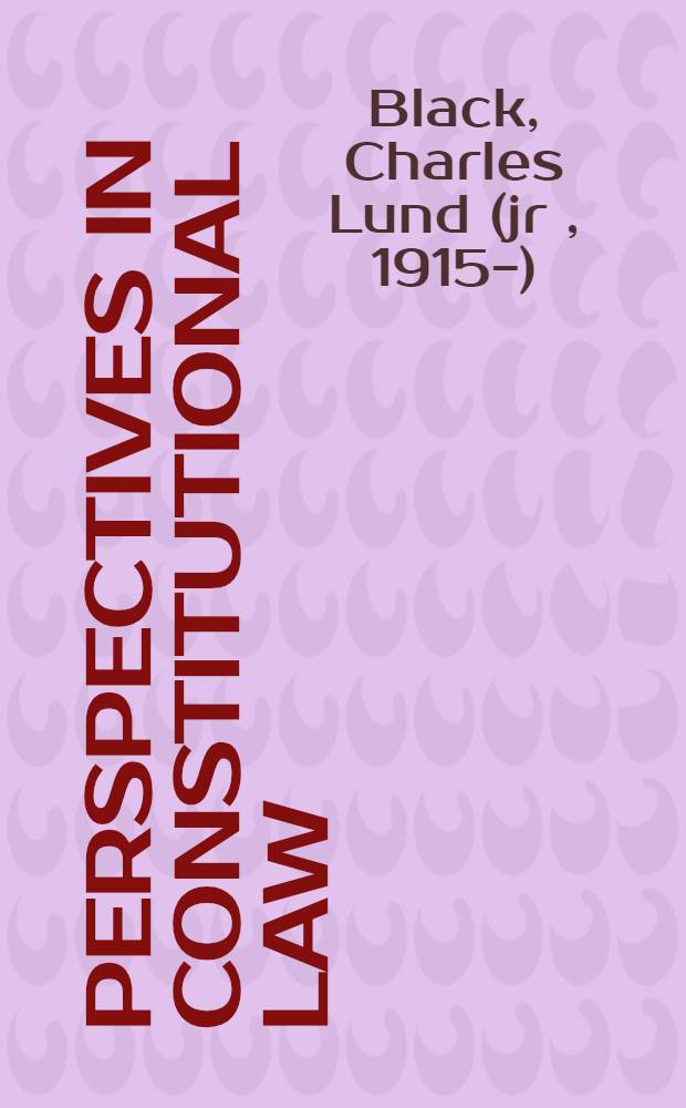 Perspectives in constitutional law