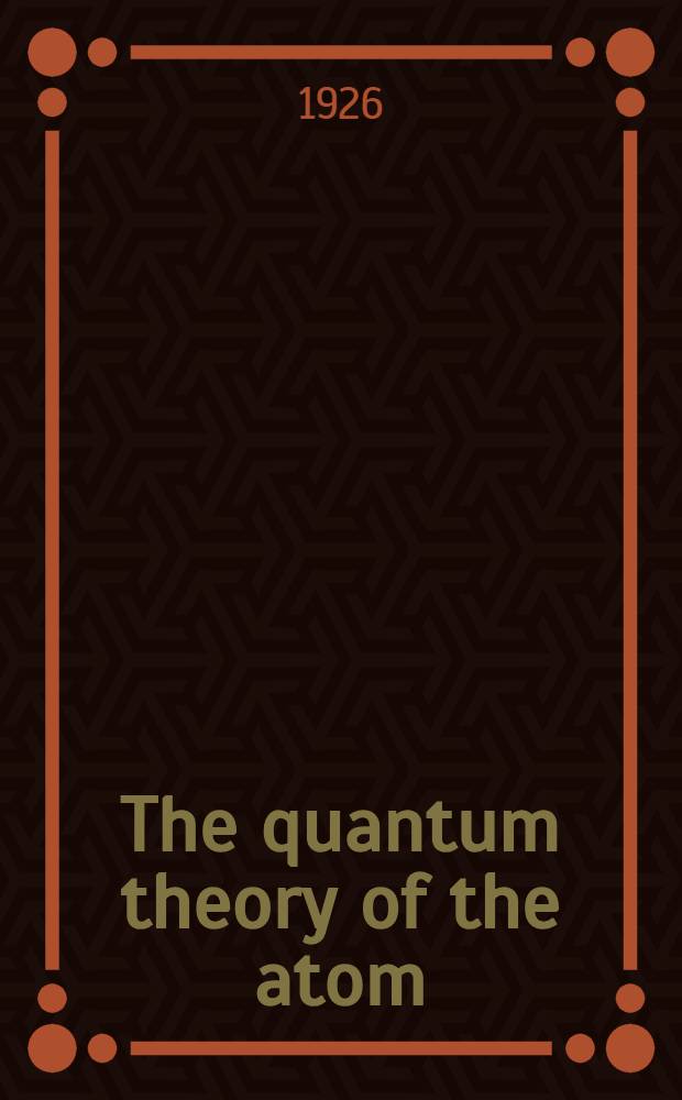 The quantum theory of the atom