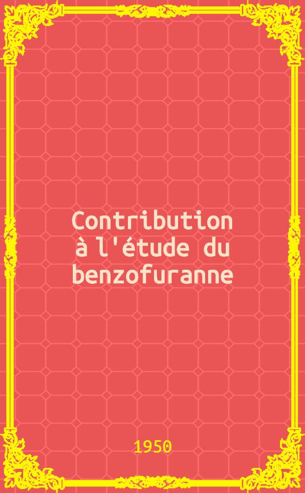 Contribution à l'étude du benzofuranne: 1-re thèse; L'importance des peroxydes organiques dans les phénomènes d'oxydation en chimie et en biologie: 2-e thèse: Thèses présentées à la Faculté des sciences de l'Univ. de Paris / par Émile Bisagni