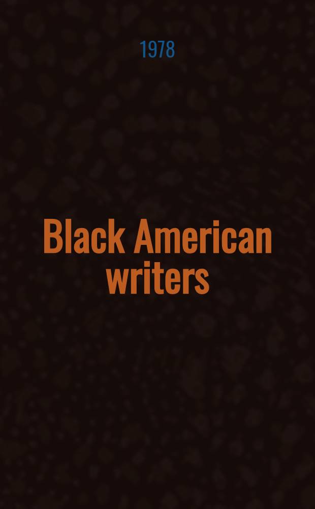 Black American writers : Bibliogr. essays. Vol. 1 : The beginnings through the Harlem renaissance and Langston Hughes