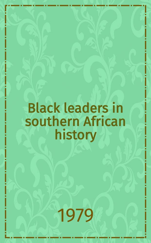 Black leaders in southern African history