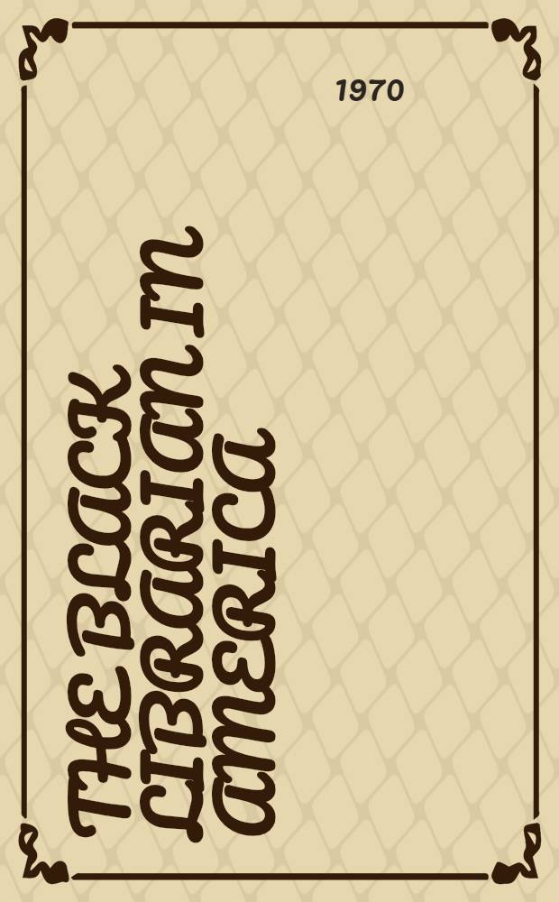 The black librarian in America