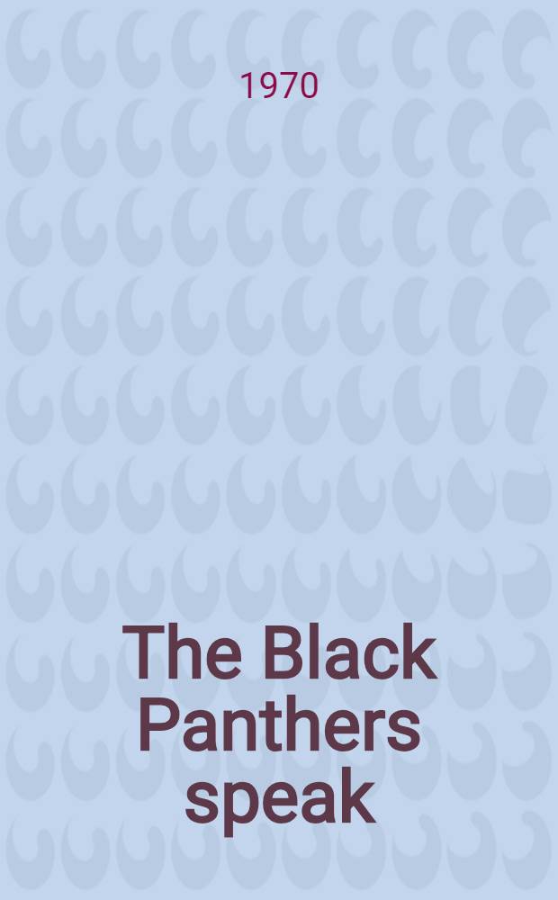 The Black Panthers speak