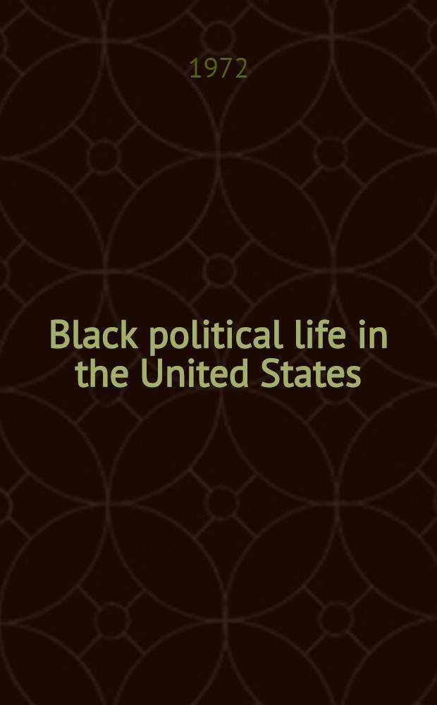 Black political life in the United States : A fist as the pendulum