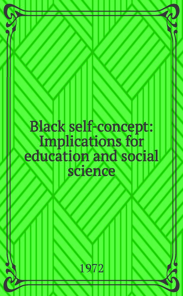 Black self-concept : Implications for education and social science