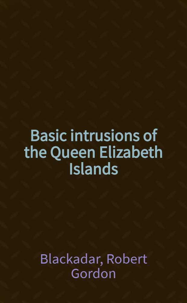 Basic intrusions of the Queen Elizabeth Islands : District of Franklin