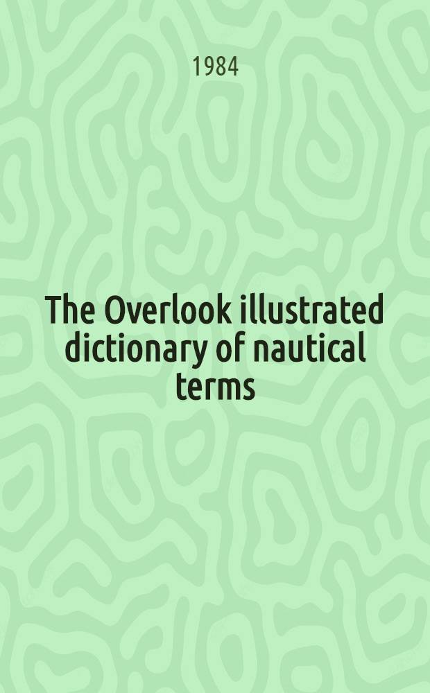 The Overlook illustrated dictionary of nautical terms