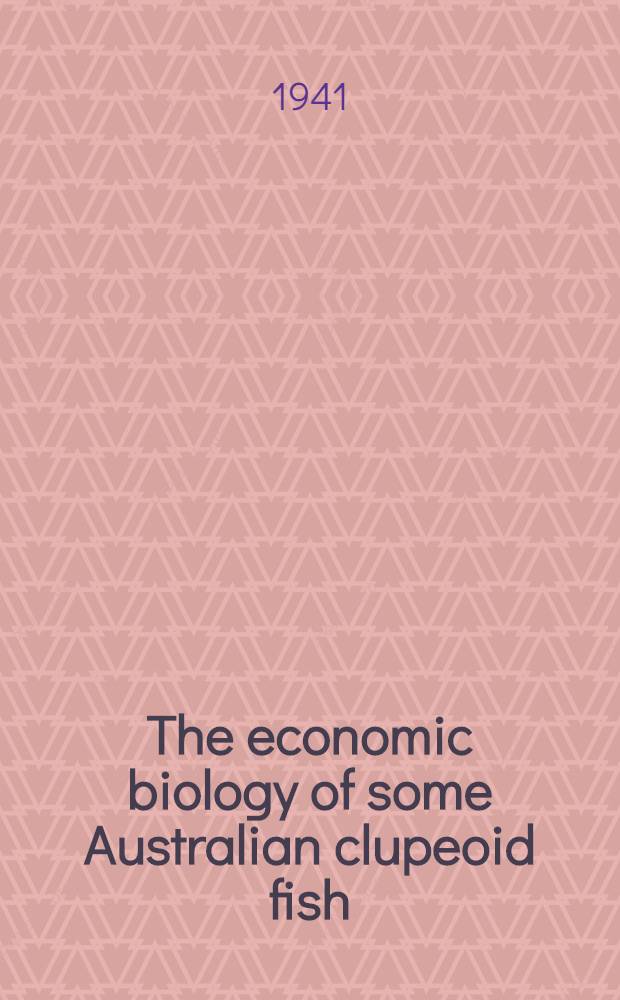 The economic biology of some Australian clupeoid fish