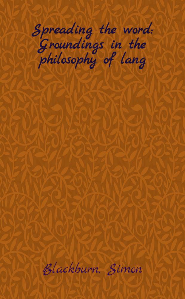Spreading the word : Groundings in the philosophy of lang