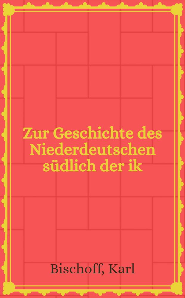 Zur Geschichte des Niederdeutschen s&uuml;dlich der ik/ich- Linie zwischen Harz und Saale