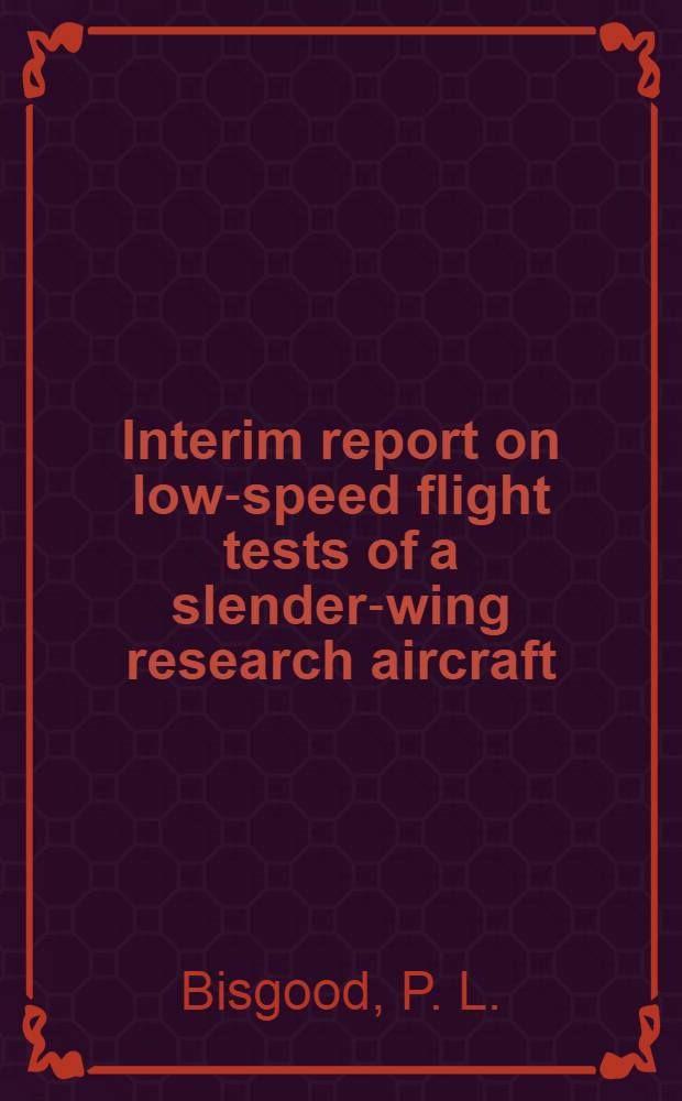 Interim report on low-speed flight tests of a slender-wing research aircraft (Handley-Page H. P. 115)