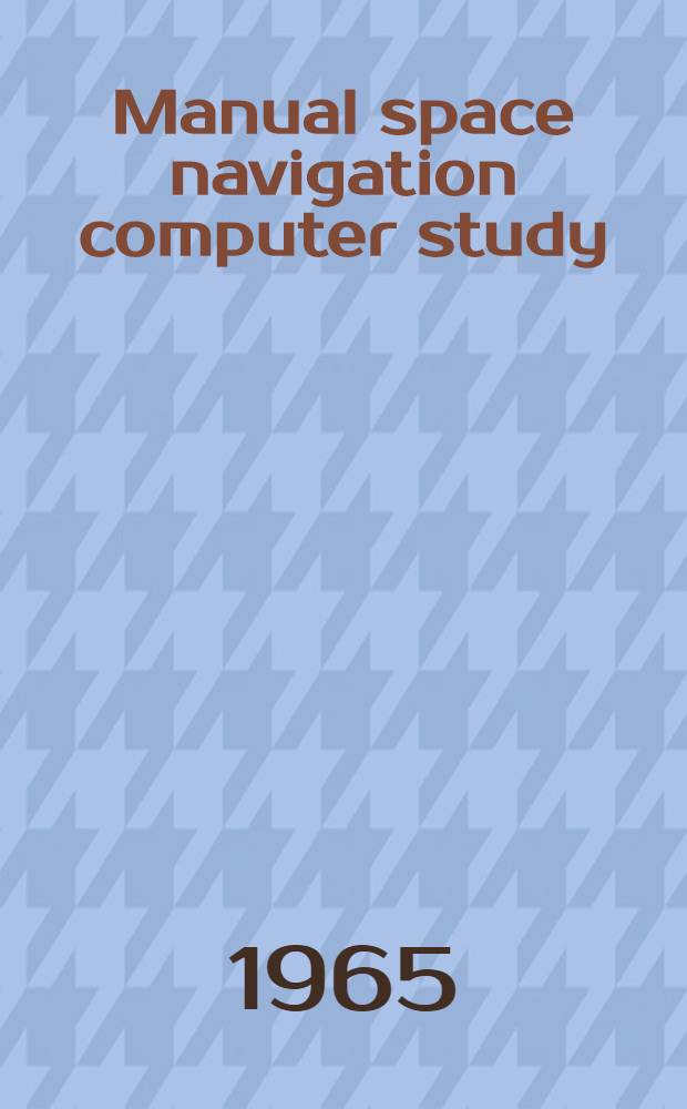 Manual space navigation computer study