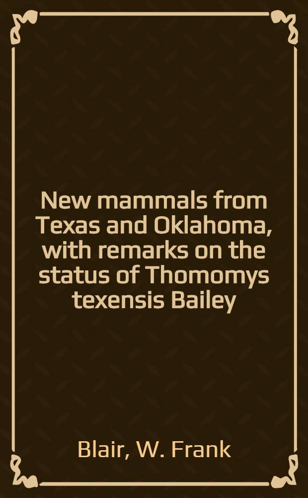 New mammals from Texas and Oklahoma, with remarks on the status of Thomomys texensis Bailey
