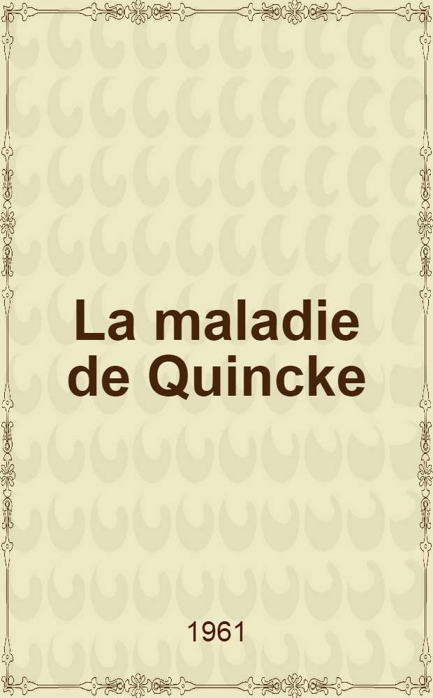 La maladie de Quincke