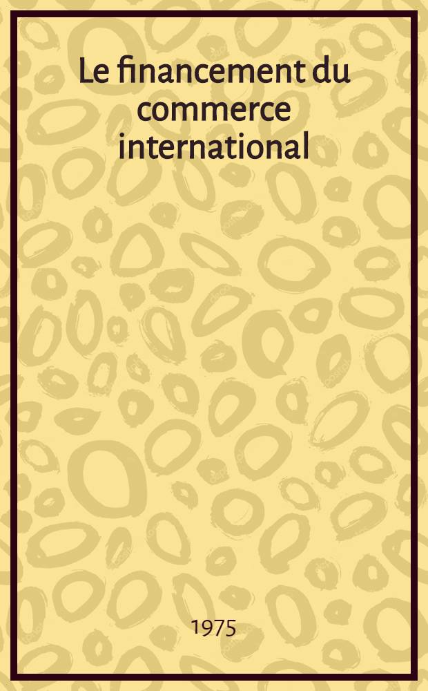 Le financement du commerce international