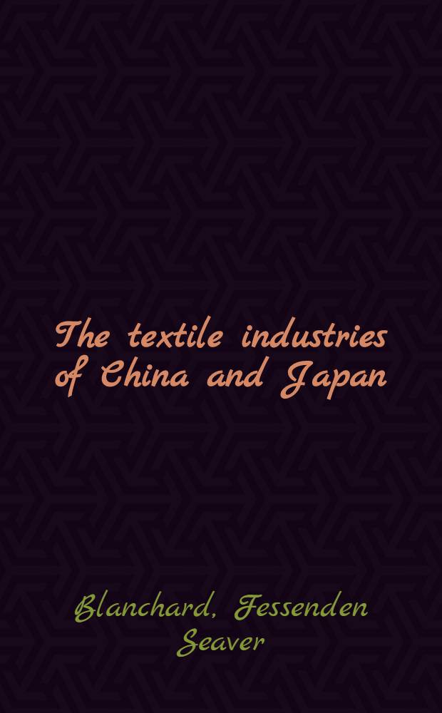 The textile industries of China and Japan : Post-war opportunities and problems for America