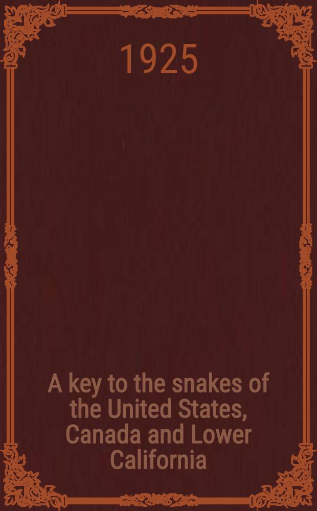A key to the snakes of the United States, Canada and Lower California