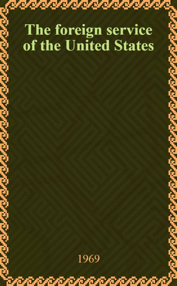 The foreign service of the United States