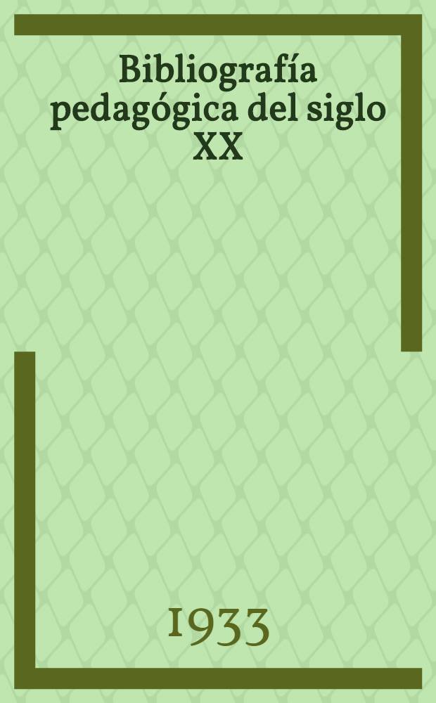 ... Bibliograf&iacute;a pedag&oacute;gica del siglo XX : 1900-1930. T. 3 : &Iacute;ndice alfab&eacute;tico de materias