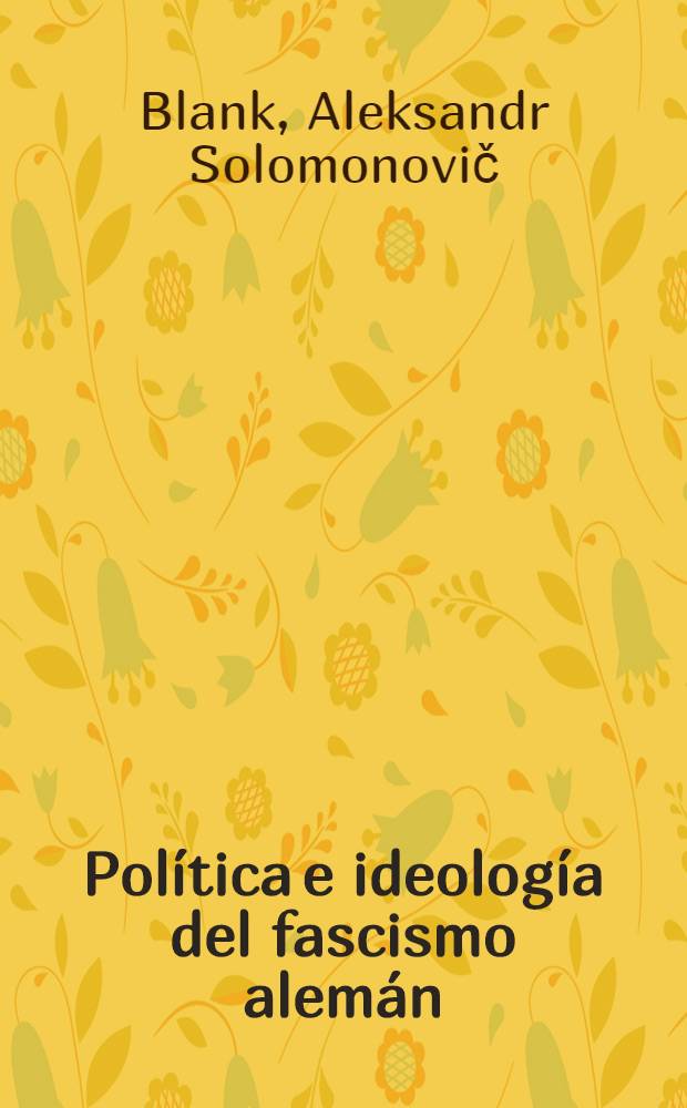 Política e ideología del fascismo alemán