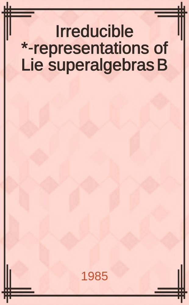 Irreducible *-representations of Lie superalgebras B (O, n) with finite-degenerated vacuum