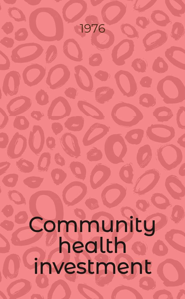 Community health investment : Health services research in Belgium, France, Federal Germ. Rep. a. The Netherlands