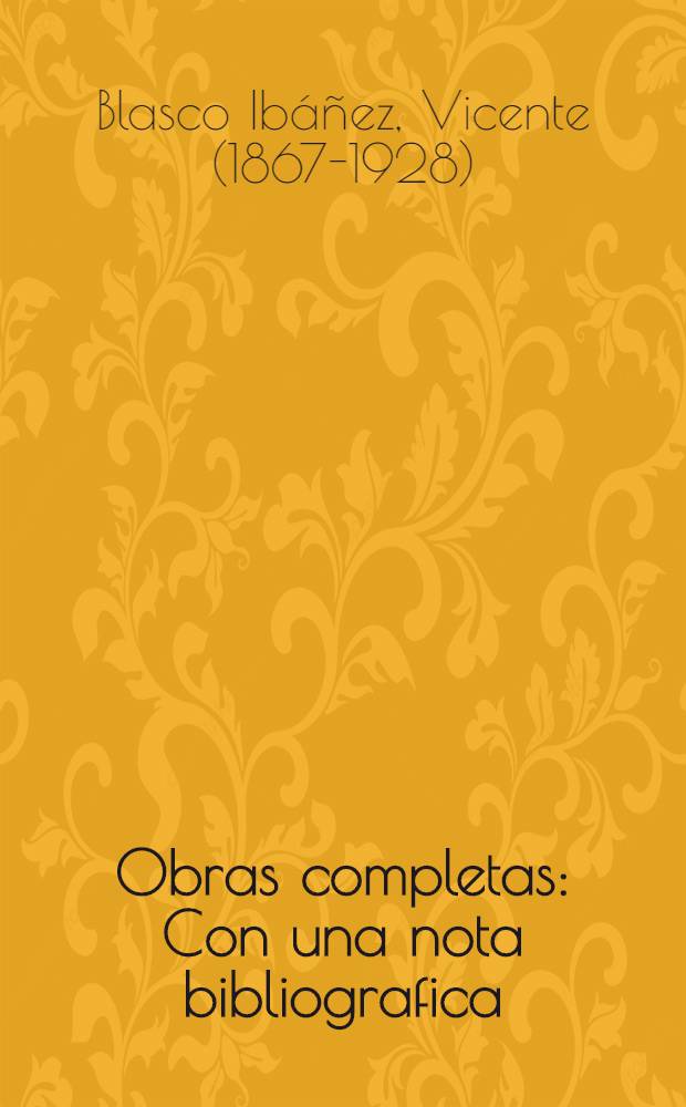 Obras completas : Con una nota bibliografica : Tomo 1-3