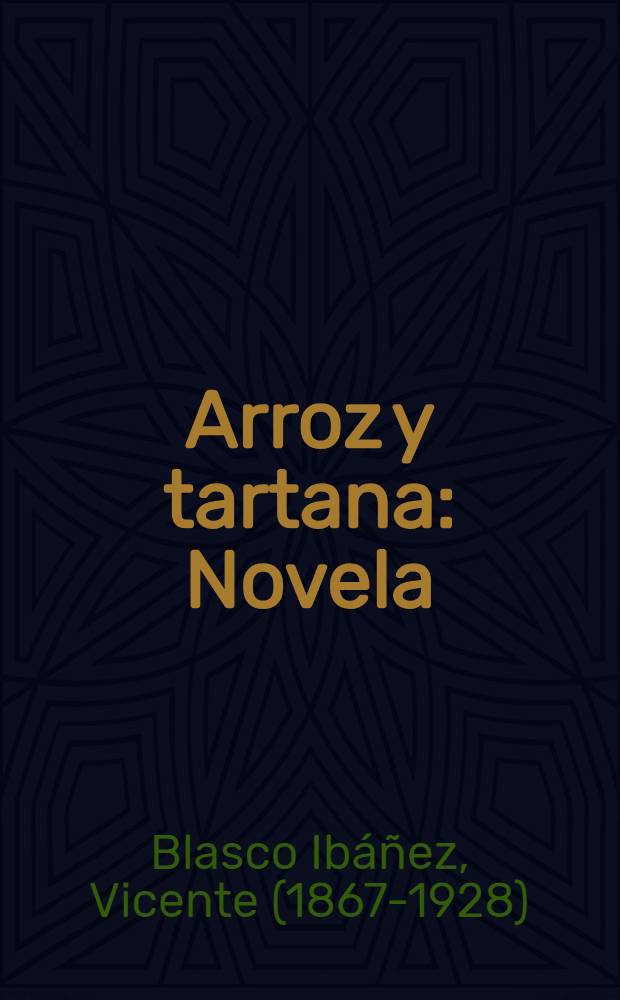 Arroz y tartana : Novela