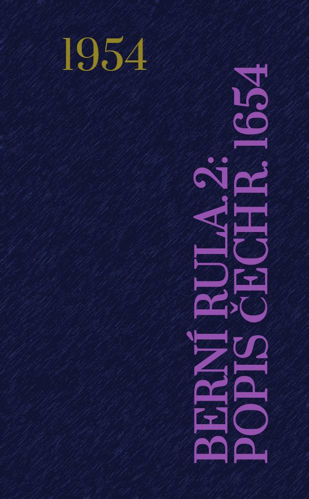 Berní rula. 2 : Popis Čech r. 1654