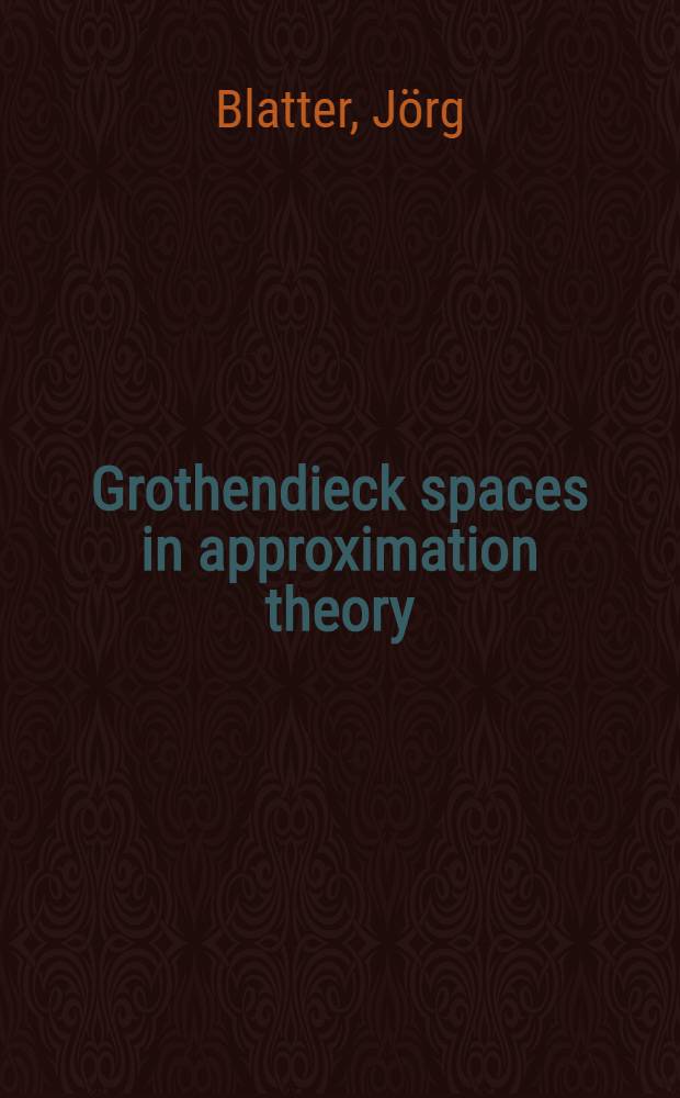 Grothendieck spaces in approximation theory