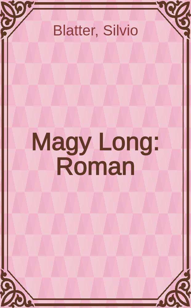 Magy Long : Roman