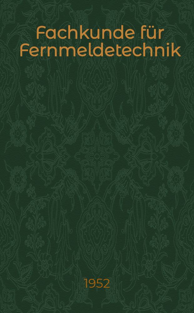 Fachkunde für Fernmeldetechnik